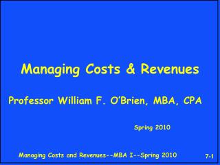 Managing Costs &amp; Revenues
