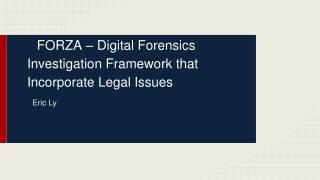 FORZA – Digital Forensics Investigation Framework that Incorporate Legal Issues