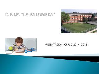 C.E.I.P. “LA PALOMERA”