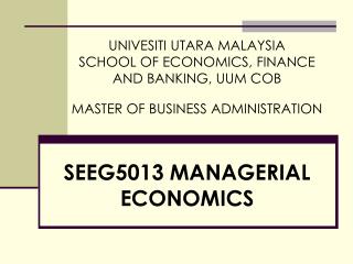 SEEG5013 MANAGERIAL ECONOMICS