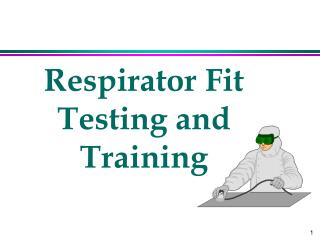 Respirator Fit Testing and Training