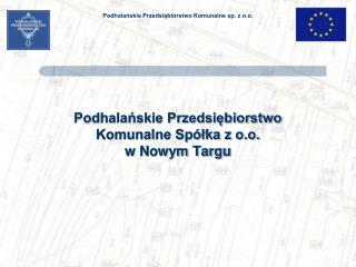 Podhalańskie Przedsiębiorstwo Komunalne Spółka z o.o. w Nowym Targu