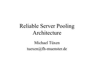 Reliable Server Pooling Architecture
