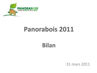 Panorabois 2011 Bilan