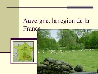 Auvergne, la region de la France