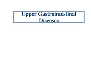 Upper Gastrointestinal Diseases