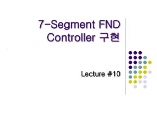 7-Segment FND Controller 구현