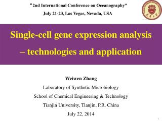 Single-cell gene expression analysis – technologies and application Weiwen Zhang