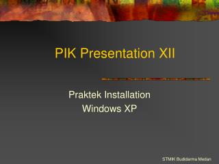 PIK Presentation XII