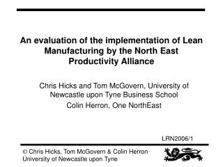 An evaluation of the implementation of Lean Manufacturing by the North East Productivity Alliance