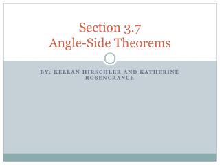 Section 3.7 Angle-Side Theorems