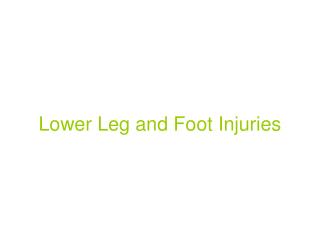 Lower Leg and Foot Injuries
