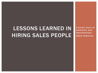 Lessons learned in hiring sales people