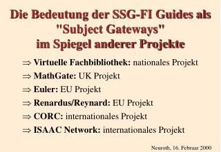 Die Bedeutung der SSG-FI Guides als &quot;Subject Gateways&quot; im Spiegel anderer Projekte