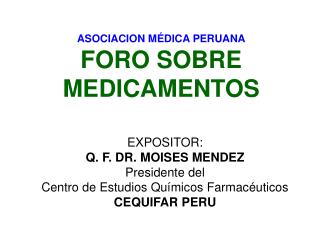 ASOCIACION MÉDICA PERUANA FORO SOBRE MEDICAMENTOS