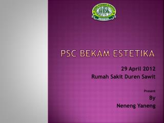 PSC Bekam Estetika