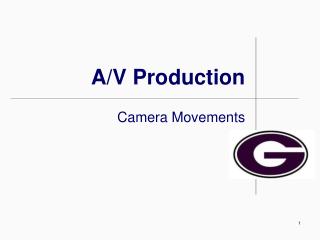 A/V Production