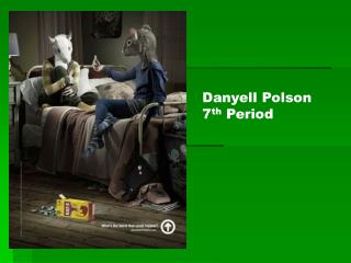 Danyell Polson 7 th Period