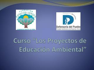 Curso “Los Proyectos de Educación Ambiental”