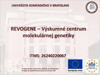 REVOGENE – Výskumné centrum molekulárnej genetiky