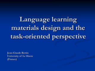 Language learning materials design and the task-oriented perspective