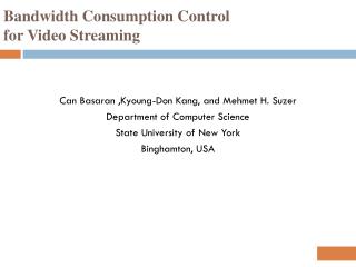 Bandwidth Consumption Control for Video Streaming