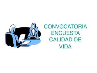 CONVOCATORIA ENCUESTA CALIDAD DE VIDA