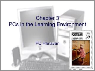Chapter 3 PCs in the Learning Environment