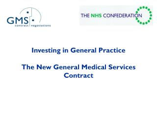 Investing in General Practice The New General Medical Services Contract