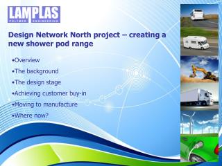 Design Network North project – creating a new shower pod range