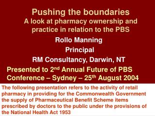 Pushing the boundaries A look at pharmacy ownership and practice in relation to the PBS