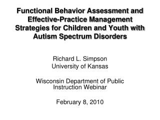 Richard L. Simpson University of Kansas Wisconsin Department of Public Instruction Webinar