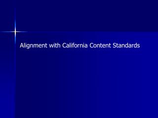 Alignment with California Content Standards