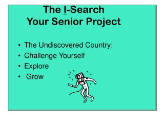 The I -Search Your Senior Project
