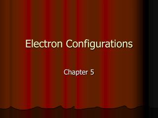 Electron Configurations