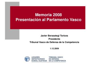 Memoria 2008 Presentación al Parlamento Vasco
