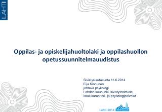 Oppilas- ja opiskelijahuoltolaki ja oppilashuollon opetussuunnitelmauudistus