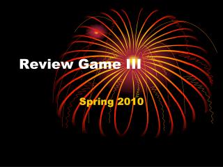 Review Game III