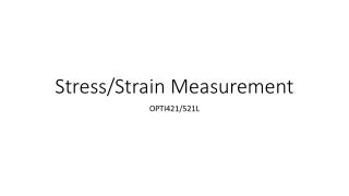 Stress/Strain Measurement