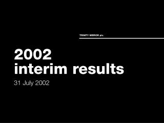 2002 interim results