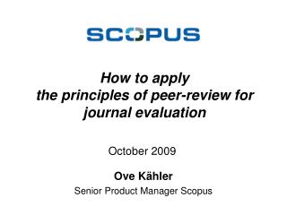 How to apply the principles of peer-review for journal evaluation