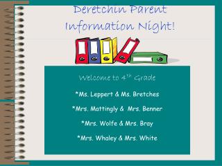Deretchin Parent Information Night!