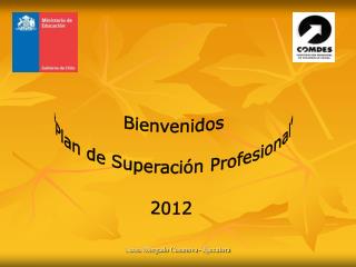 Bienvenidos &quot;Plan de Superación Profesional&quot; 2012