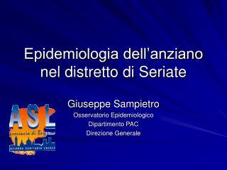 Epidemiologia dell’anziano nel distretto di Seriate