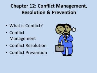 Chapter 12: Conflict Management, Resolution & Prevention