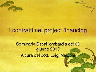 I contratti nel project financing