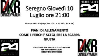 Seregno Giovedì 10 Luglio ore 21:00
