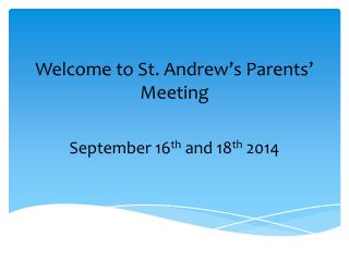 Welcome to St. Andrew’s Parents’ Meeting