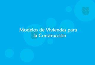 Modelos de Viviendas para la Construcción