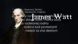 * 19.1.1736 – Greenock , Škótsko † 19.8.1819 – Handsworth , Anglicko